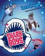 Shark Boys di Laurie Krueger edito da Balcony 7 Media and Publishing