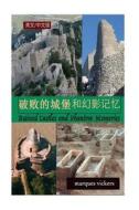 French Ruined Castles and Phantom Memories (Chinese and English Version) di Marques Vickers edito da Createspace Independent Publishing Platform