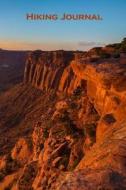 Hiking Journal: Canyonlands di Tom Alyea edito da Createspace Independent Publishing Platform