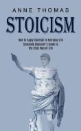 Stoicism di Anne Thomas edito da Tomas Edwards