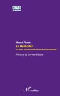 Le Hezbollah di Hervé Pierre edito da Editions L'Harmattan