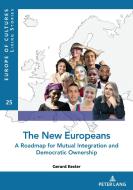 The New Europeans di Gerard Kester edito da Peter Lang