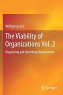 The Viability of Organizations Vol. 2 di Wolfgang Lassl edito da Springer International Publishing