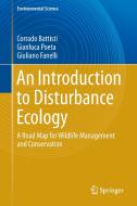 An Introduction to Disturbance Ecology di Corrado Battisti, Gianluca Poeta, Giuliano Fanelli edito da Springer-Verlag GmbH
