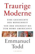 Traurige Moderne di Emmanuel Todd edito da Beck C. H.