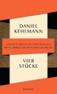 Vier Stücke di Daniel Kehlmann edito da Rowohlt Verlag GmbH