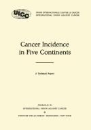 Cancer Incidence in Five Continents edito da Springer Berlin Heidelberg