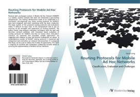 Routing Protocols for Mobile Ad Hoc Networks di Daniel Lang edito da AV Akademikerverlag