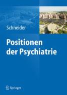 Positionen Der Psychiatrie edito da Springer Berlin Heidelberg