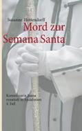 Mord Zur Semana Santa di Susanne Hottendorff edito da Books On Demand