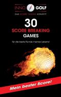 30 Score Breaking Games di Karl-Heinz Prentner-Sieghart edito da Books on Demand