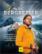Die Bergretter di Sebastian Ströbel edito da Graefe und Unzer Verlag