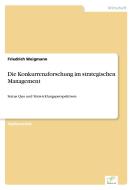 Die Konkurrenzforschung im strategischen Management di Friedrich Weigmann edito da Diplom.de