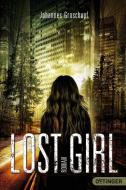 Lost Girl di Johannes Groschupf edito da Oetinger Taschenbuch GmbH