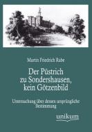 Der Püstrich zu Sondershausen, kein Götzenbild di Martin Friedrich Rabe edito da UNIKUM