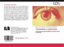 Feminidad y castración di Bibiana Pérez González, Ana María Serrano Miranda edito da EAE