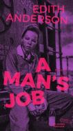 A Man's Job di Edith Anderson edito da AB Die Andere Bibliothek