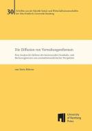 Die Diffusion von Verwaltungsreformen di Doris Böhme edito da Otto-Friedrich-Uni