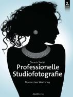 Professionelle Studiofotografie di Dennis Savini edito da Dpunkt.Verlag GmbH