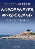 Norderneyer Mörderjagd. Ostfrieslandkrimi di Alfred Bekker edito da Klarant