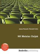 Nk Metalac Osijek edito da Book On Demand Ltd.