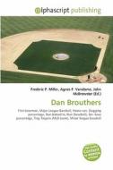 Dan Brouthers di Frederic P Miller, Agnes F Vandome, John McBrewster edito da Alphascript Publishing