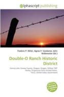 Double-o Ranch Historic District edito da Betascript Publishing