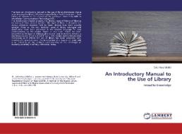 An Introductory Manual to the Use of Library di Columbus Udofot edito da LAP Lambert Academic Publishing