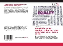 Controles en la familia, gobierno y las empresas en el orden social di Joaquín Perea edito da EAE
