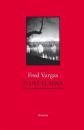 Fluye el Sena di Fred Vargas edito da Siruela