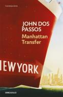 Manhattan Transfer di John Dos Passos edito da Debolsillo