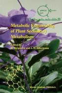 Metabolic Engineering of Plant Secondary Metabolism edito da Springer Netherlands