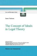 The Concept of Ideals in Legal Theory di Sanne Taekema edito da Springer Netherlands