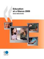 Education At A Glance 2009 di OECD Publishing edito da Organization For Economic Co-operation And Development (oecd