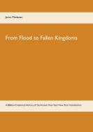 From Flood to Fallen Kingdoms di Jarno Moilanen edito da Books on Demand