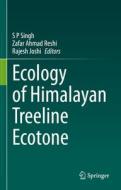 Ecology of Himalayan Treeline Ecotone edito da SPRINGER NATURE