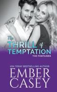 The Thrill of Temptation di Ember Casey edito da Ember Casey