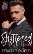 Shattered Union di Brooke Summers edito da Independently Published