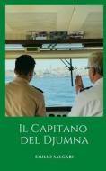 Il Capitano Del Djumna di Emilio Salgari edito da Independently Published