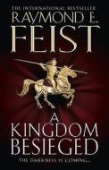 Chaoswar Saga 01. A Kingdom Besieged di Raymond E. Feist edito da Harper Collins Publ. UK