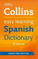 Easy Learning Spanish Dictionary di Collins Dictionaries edito da Harpercollins Publishers