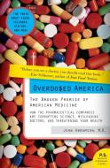 Overdosed America di John Abramson edito da Harper Perennial