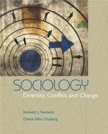 Sociology: Diversity, Conflict, and Change di Kenneth J. Neubeck, Davita Silfen Glasberg edito da McGraw-Hill Humanities/Social Sciences/Langua