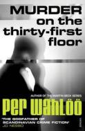 Murder On The Thirty-first Floor di Per Wahloo edito da Vintage Publishing