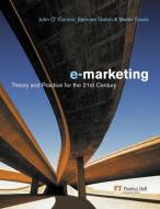 Electronic Marketing di John O'Connor, Eamonn Galvin, Martin Evans edito da Pearson Education Limited