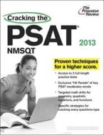 The Princeton Review Cracking the PSAT: NMSQT di Jeff Rubenstein, Adam Robinson edito da Princeton Review