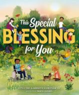 This Special Blessing for You di Eric Schrotenboer, Meredith Schrotenboer edito da ZONDERVAN