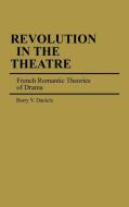 Revolution in the Theatre di Barry V. Daniels edito da Greenwood Press