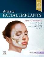 Atlas Of Facial Implants di MICHAEL J YAREMCHUK edito da Elsevier Hs08a