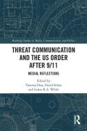 Threat Communication And The US Order After 9/11 edito da Taylor & Francis Ltd
